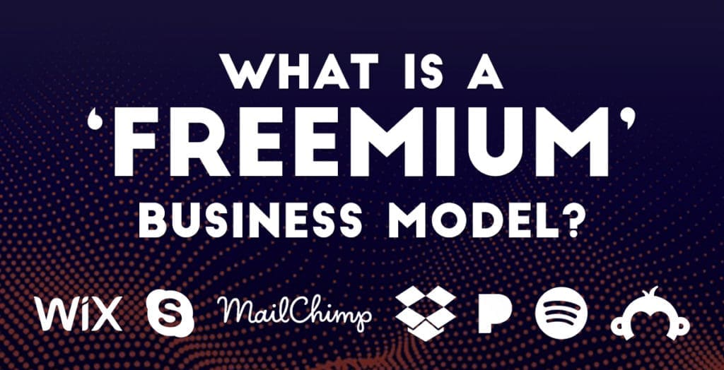 What is a 'Freemium' Business Model?