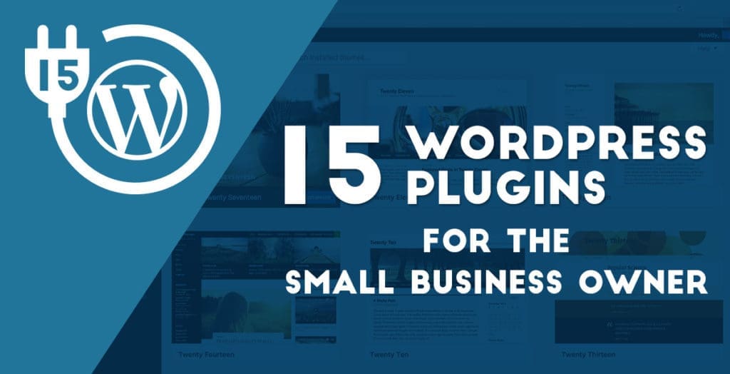 15 Wordpress Plugins for the Small Business Owner